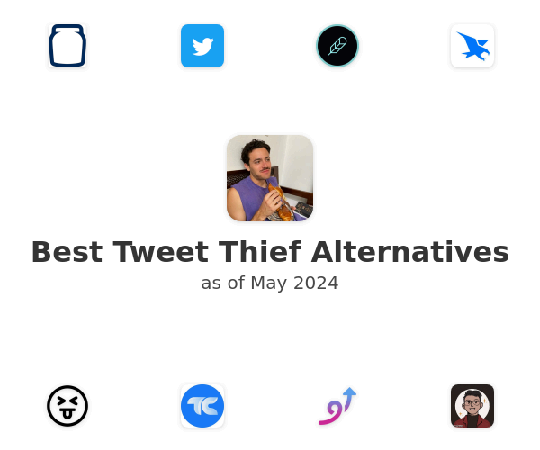 Best Tweet Thief Alternatives