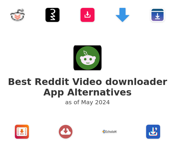 Best Reddit Video downloader App Alternatives