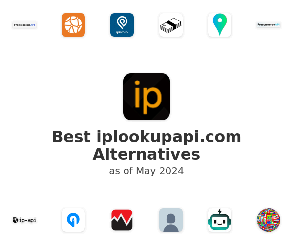 Best iplookupapi.com Alternatives
