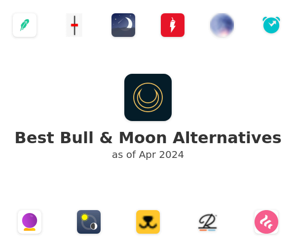 Best Bull & Moon Alternatives