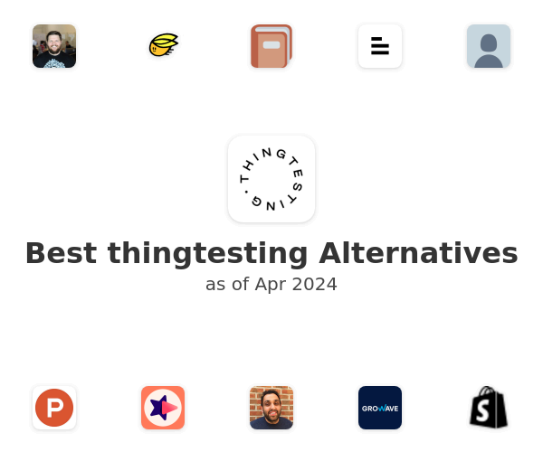 Best thingtesting Alternatives