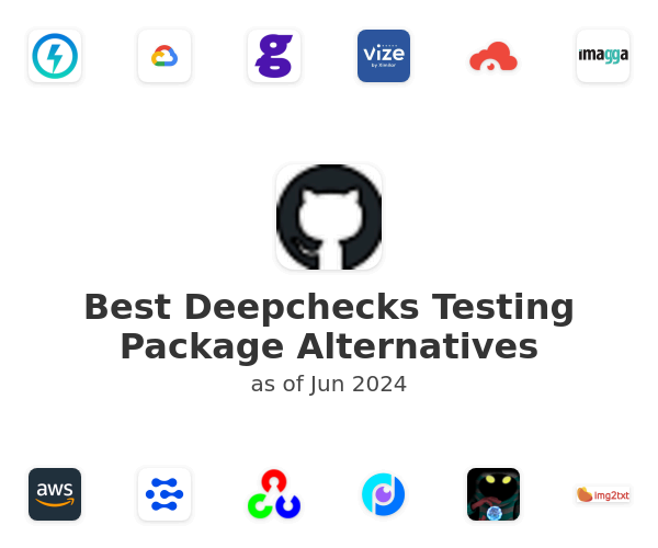 Best Deepchecks Testing Package Alternatives
