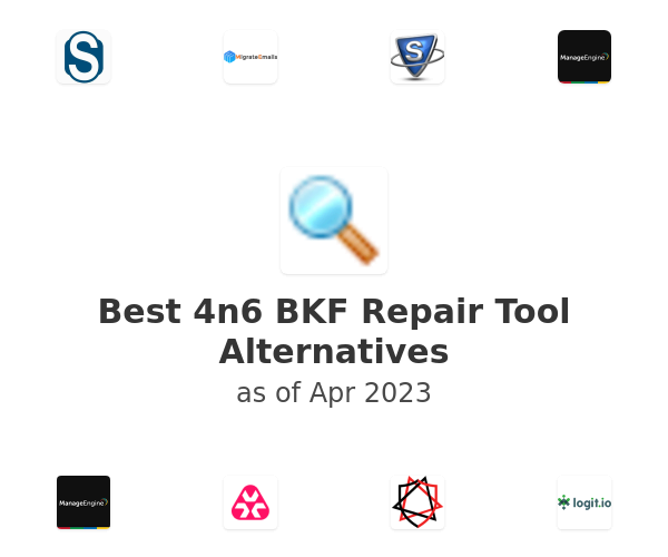 Best 4n6 BKF Repair Tool Alternatives