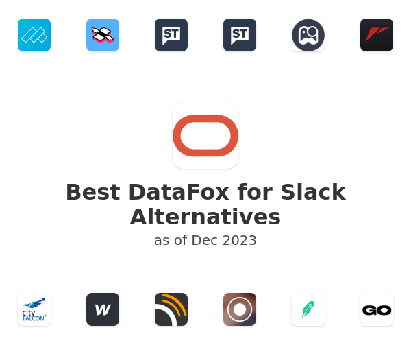 Best DataFox for Slack Alternatives