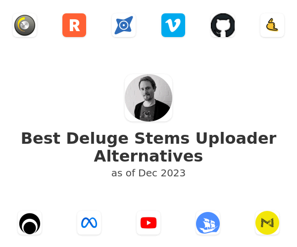 Best Deluge Stems Uploader Alternatives