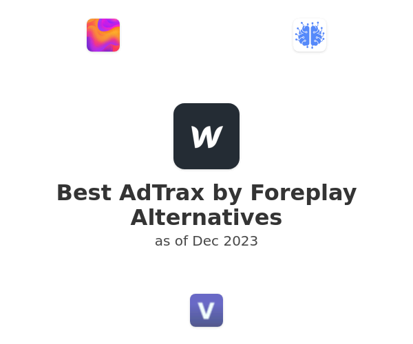 Best AdTrax by Foreplay Alternatives
