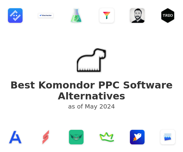Best Komondor PPC Software Alternatives