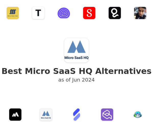 Best Micro SaaS HQ Alternatives