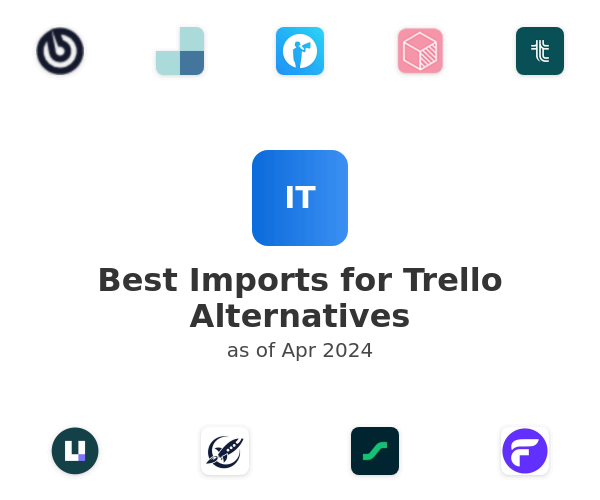 Best Imports for Trello Alternatives