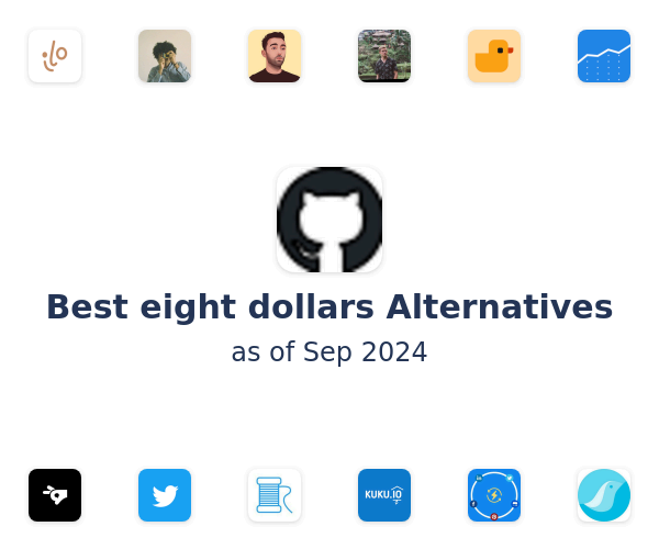 Best eight dollars Alternatives