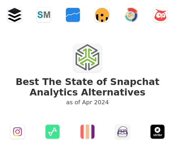 Best The State of Snapchat Analytics Alternatives
