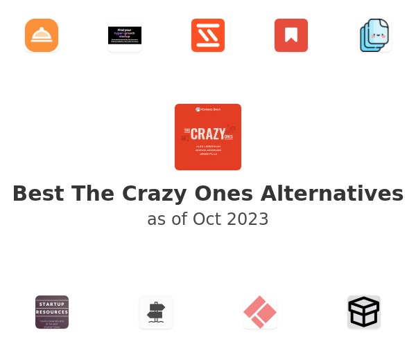 Best The Crazy Ones Alternatives