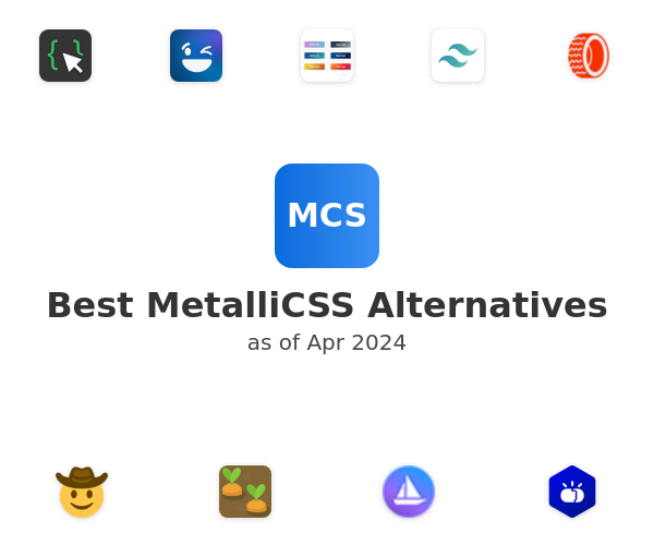 Best MetalliCSS Alternatives