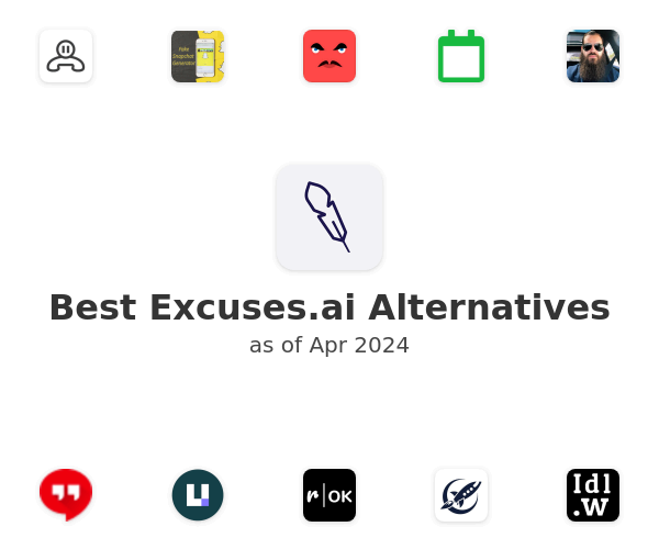 Best Excuses.ai Alternatives