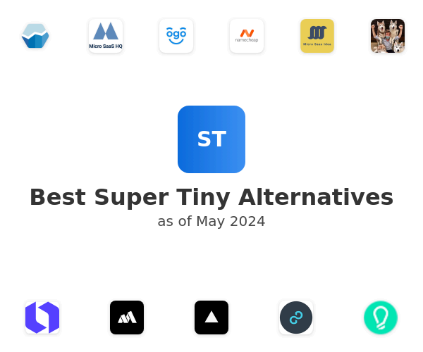 Best Super Tiny Alternatives