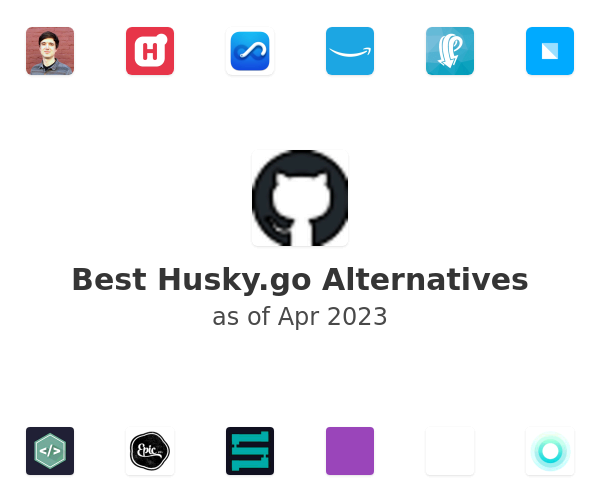 Best Husky.go Alternatives