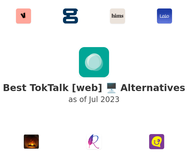 Best TokTalk [web] 🖥 Alternatives