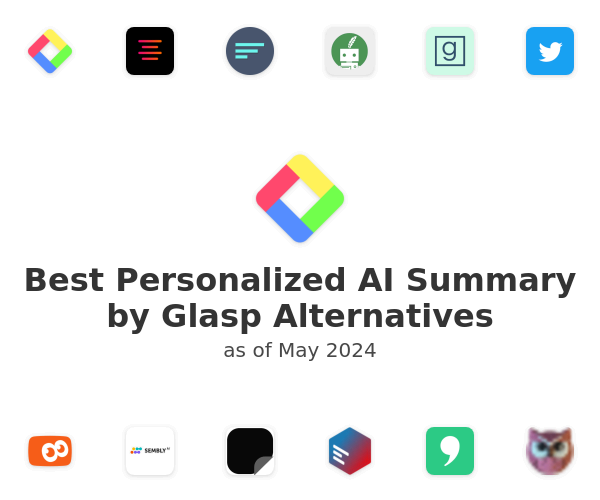 Best Personalized AI Summary by Glasp Alternatives