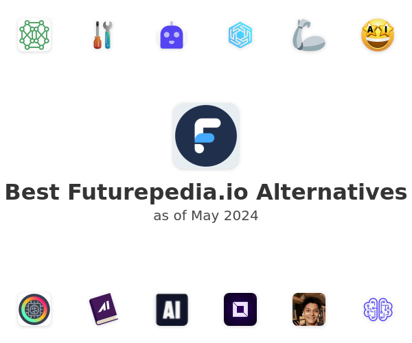 Best Futurepedia.io Alternatives