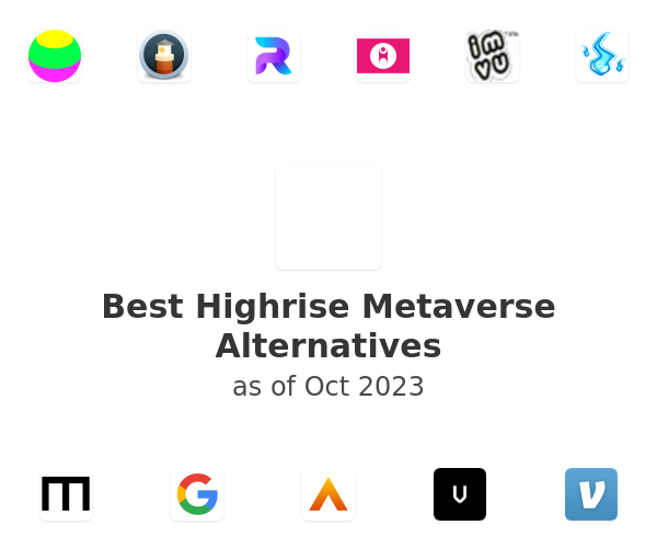 Best Highrise Metaverse Alternatives