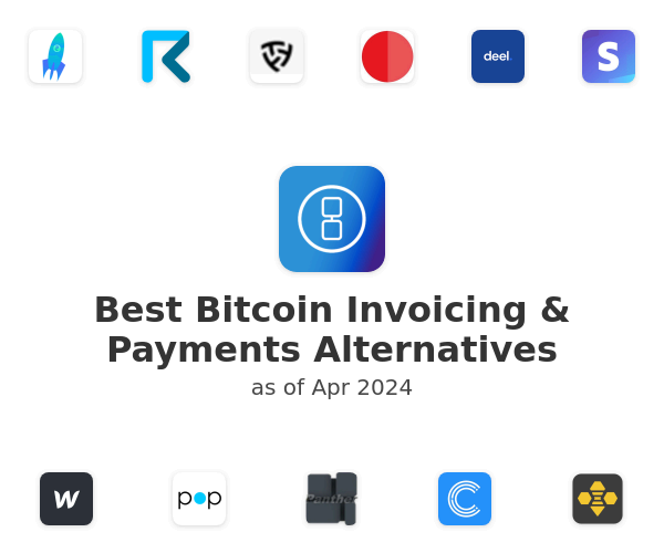 Best Bitcoin Invoicing & Payments Alternatives