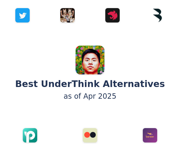 Best UnderThink Alternatives