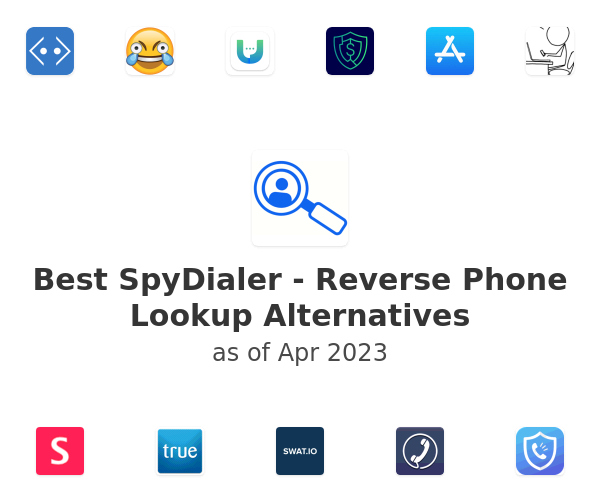 Best SpyDialer - Reverse Phone Lookup Alternatives