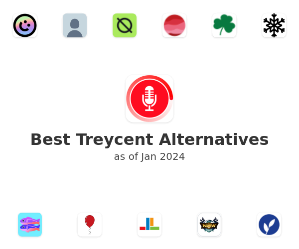 Best Treycent Alternatives
