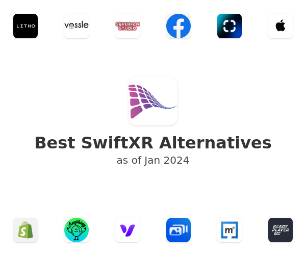 Best SwiftXR Alternatives