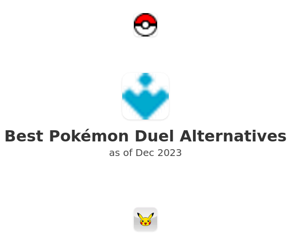 Best Pokémon Duel Alternatives