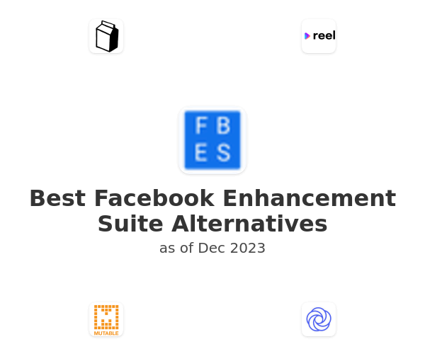 Best Facebook Enhancement Suite Alternatives