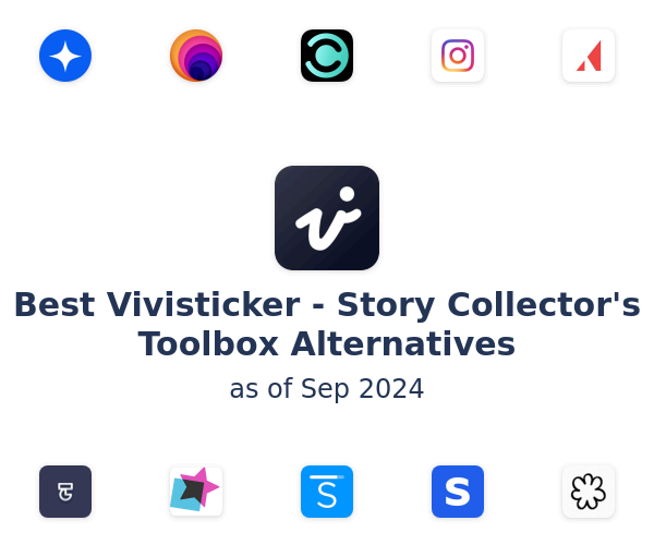 Best Vivisticker - Story Collector's Toolbox Alternatives