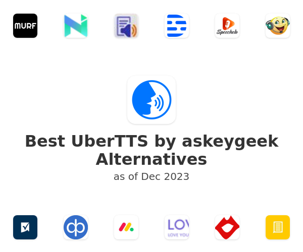 Best UberTTS by askeygeek Alternatives