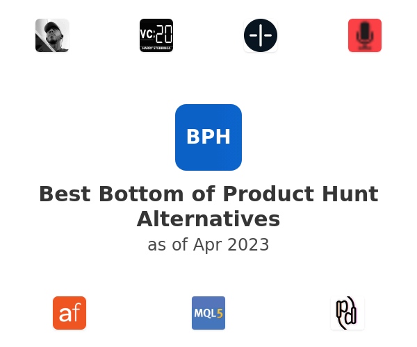 Best Bottom of Product Hunt Alternatives