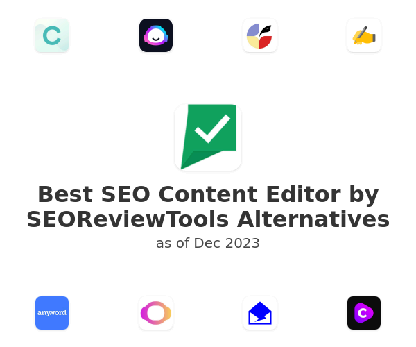 Best SEO Content Editor by SEOReviewTools Alternatives