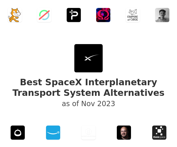 Best SpaceX Interplanetary Transport System Alternatives