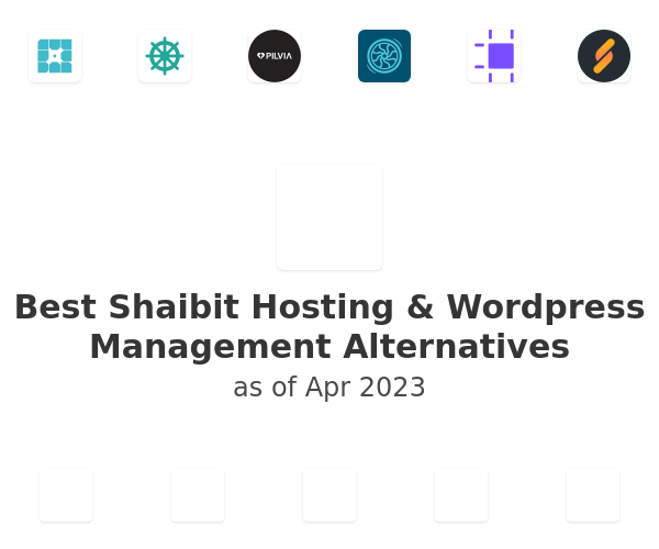 Best Shaibit Hosting & Wordpress Management Alternatives