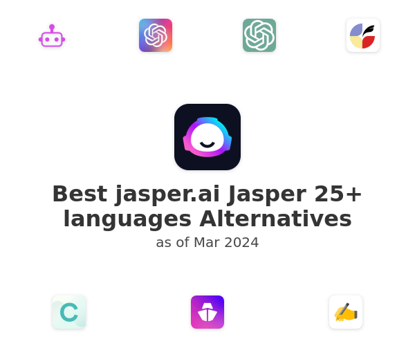 Best jasper.ai Jasper 25+ languages Alternatives