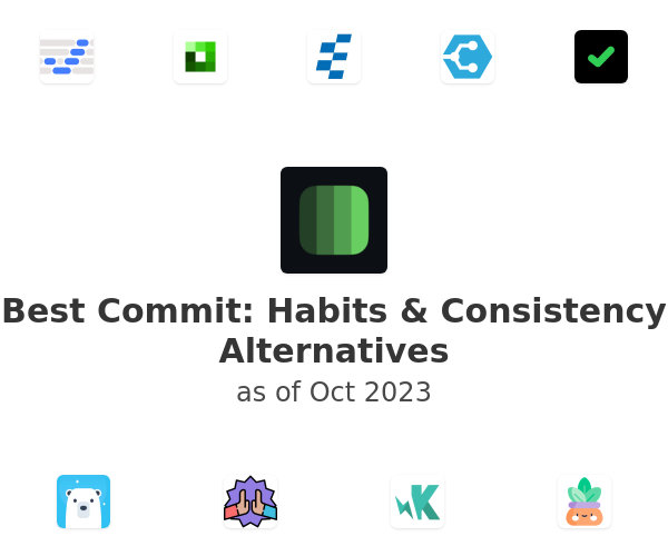 Best Commit: Habits & Consistency Alternatives