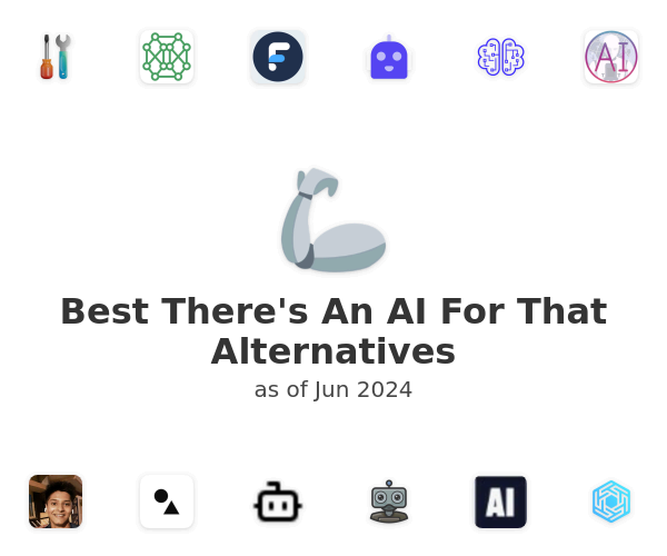 Best There's An AI For That Alternatives