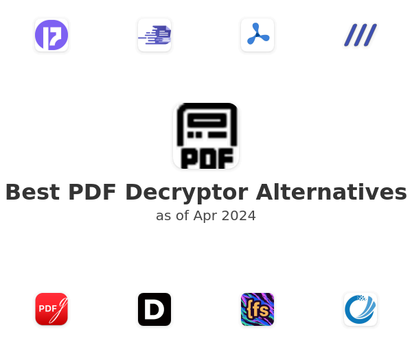 Best PDF Decryptor Alternatives