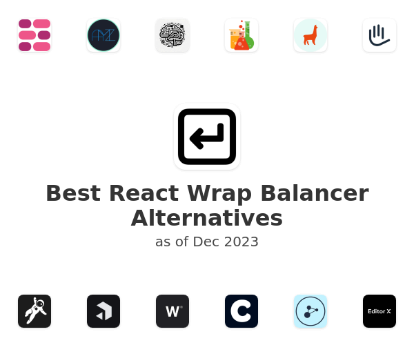 Best React Wrap Balancer Alternatives