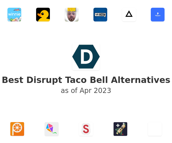 Best Disrupt Taco Bell Alternatives