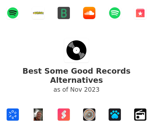 Best Some Good Records Alternatives