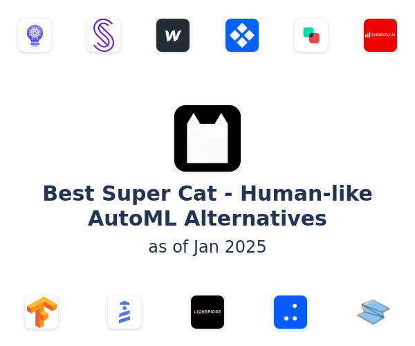 Best Super Cat - Human-like AutoML Alternatives