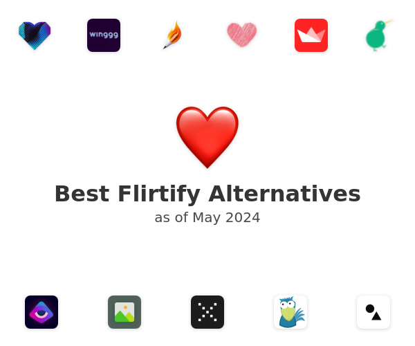 Best Flirtify Alternatives