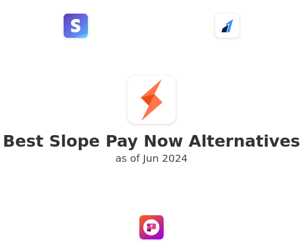 Best Slope Pay Now Alternatives