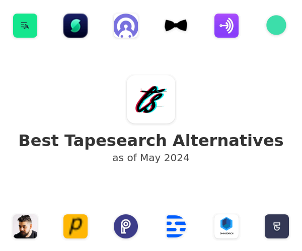 Best Tapesearch Alternatives