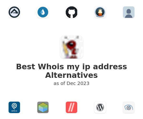 Best Whois my ip address Alternatives
