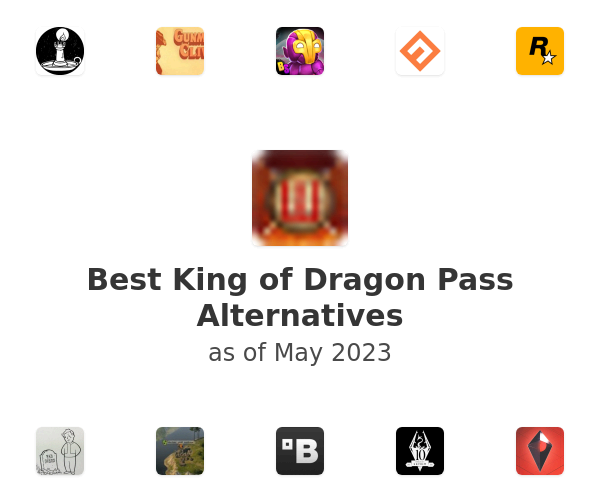 Best King of Dragon Pass Alternatives